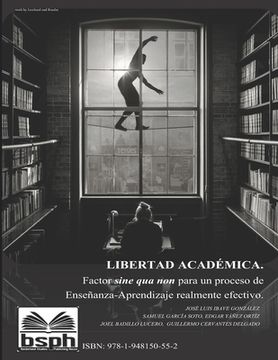 portada Libertad académica: Factor sine qua non para un proceso de enseñanza-aprendizaje realmente efectivo (in Spanish)
