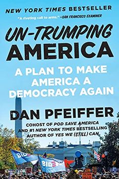 portada Un-Trumping America: A Plan to Make America a Democracy Again (en Inglés)