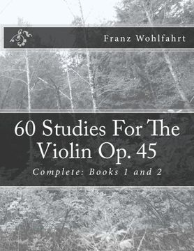 portada 60 Studies for the Violin op. 45: Complete: Books 1 and 2 (en Inglés)