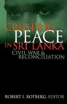portada Creating Peace in sri Lanka: Civil war and Reconciliation (World Peace Foundation Study) (en Inglés)
