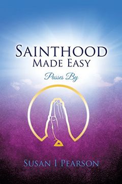 portada Sainthood Made Easy (in English)