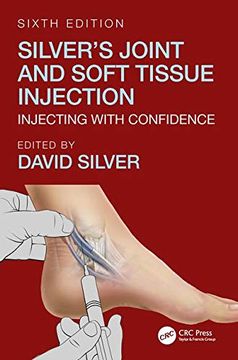 portada Silver's Joint and Soft Tissue Injection: Injecting with Confidence, Sixth Edition (in English)