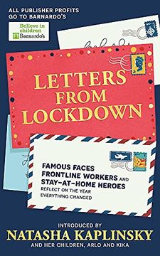 portada Letters From Lockdown: Famous Faces, Frontline Workers and Stay-At-Home Heroes Reflect on the Year Everything Changed (en Inglés)