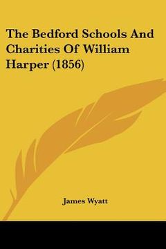portada the bedford schools and charities of william harper (1856)