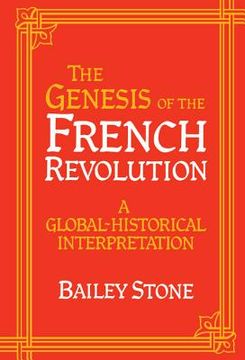 portada The Genesis of the French Revolution: A Global Historical Interpretation (in English)