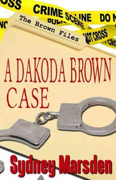portada The Brown Files: A Dakoda Brown Story (en Inglés)