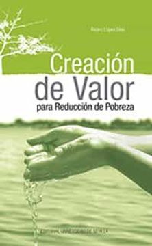 portada Creación de Valor Para Reducción de Pobreza (in Spanish)