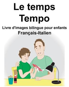 portada Français-Italien Le temps/Tempo Livre d'images bilingue pour enfants (en Francés)