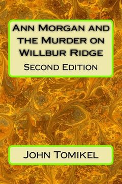 portada Ann Morgan and the Murder on Willbur Ridge: Second Edition (in English)