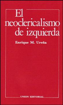 portada neoclericalismo de izquierda, el (in Spanish)