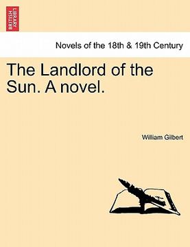 portada the landlord of the sun. a novel. (in English)