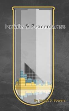 portada Pariahs and Peacemakers (en Inglés)