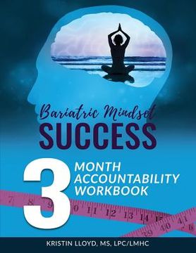 portada Bariatric Mindset Success: 3 Month Accountability Workbook: (full-color version) (in English)