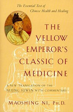 portada The Yellow Emperor' S Classic of Medicine: A new Translation of the Neijing Suwen With Commentary (in English)