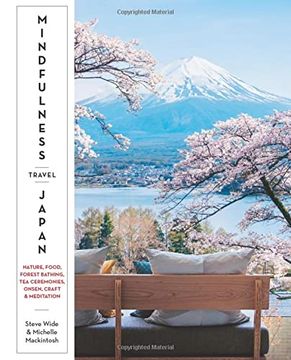portada Mindfulness Travel Japan: Nature, Food, Forest Bathing, tea Ceremonies, Onsen, Craft & Meditation (in English)