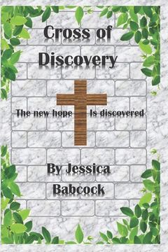 portada Cross of Discovery: The New Hope is Discovered (in English)