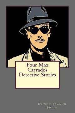 portada Four Max Carrados Detective Stories (en Inglés)