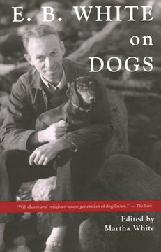 portada E.B. White on Dogs (en Inglés)