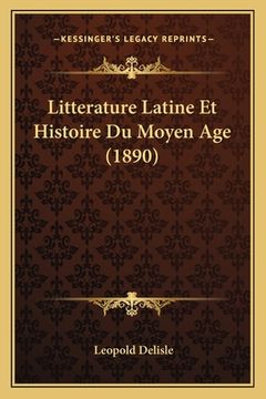 portada Litterature Latine Et Histoire Du Moyen Age (1890) (en Francés)