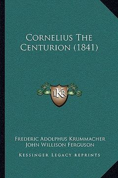 portada cornelius the centurion (1841) (en Inglés)