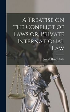 portada A Treatise on the Conflict of Laws or, Private International Law (en Inglés)