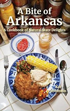 portada A Bite of Arkansas: A Cookbook of Natural State Delights (en Inglés)