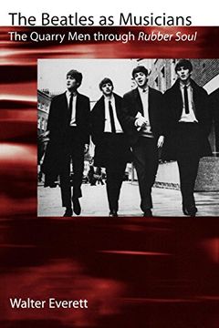 portada The Beatles as Musicians: The Quarry men Through Rubber Soul (en Inglés)