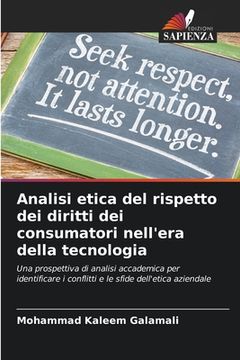 portada Analisi etica del rispetto dei diritti dei consumatori nell'era della tecnologia (en Italiano)