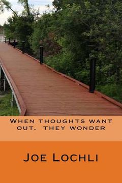 portada When thoughts want out, they wonder (en Inglés)