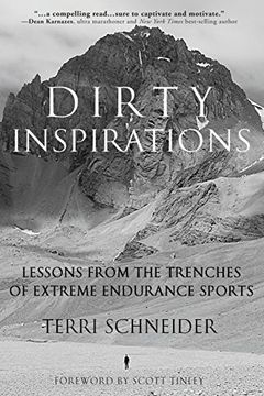 portada Dirty Inspirations: Lessons From the Trenches of Extreme Endurance Sports (en Inglés)