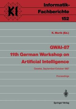 portada gwai-87. 11th german workshop on artifical intelligence: geseke, september 28 - october 2, 1987. proceedings (in German)