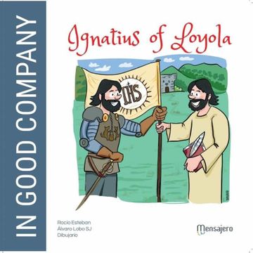 portada Ignatius of Loyola: In Good Company