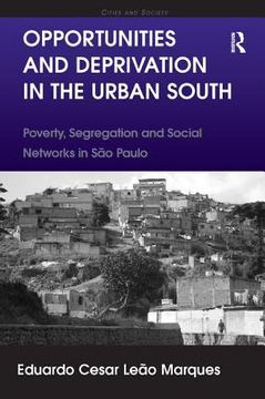 portada opportunities and deprivation in the urban south (en Inglés)