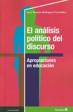portada El Análisis Político del Discurso. Apropiaciones en Educación (Universidad) (in Spanish)