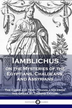 portada Iamblichus on the Mysteries of the Egyptians, Chaldeans, and Assyrians: The Complete Text (en Inglés)