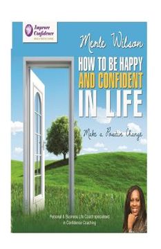 portada How To Be Happy And Confident In Life (en Inglés)