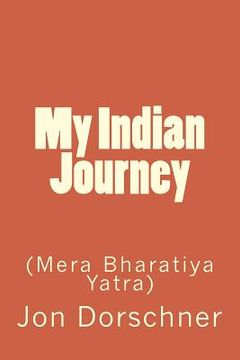 portada My Indian Journey: (Mera Bharatiya Yatra)