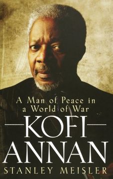portada Kofi Annan: A man of Peace in a World of war (en Inglés)