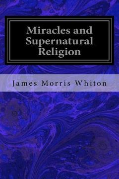 portada Miracles and Supernatural Religion (in English)