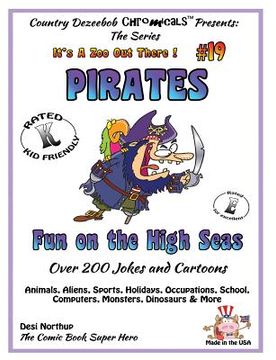 portada Pirates - Fun on the High Seas - Over 200 Jokes + Cartoons - Animals, Aliens, Sports, Holidays, Occupations, School, Computers, Monsters, Dinosaurs & (in English)