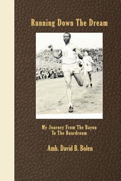 portada Running Down The Dream: My Journey From The Bayou To The Boardroom (en Inglés)