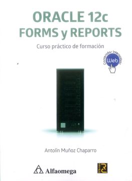 portada Oracle 12C. Forms y Reports. Curso Práctico de Formación (in Spanish)