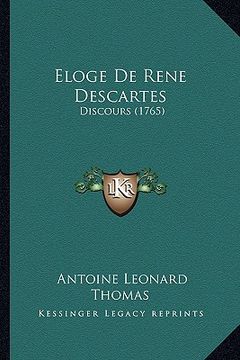 portada eloge de rene descartes: discours (1765) (en Inglés)