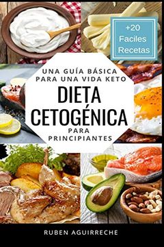 portada Dieta Cetogénica: Una Guía Básica Para una Vida Keto Para Principiantes