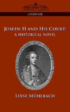 portada joseph ii and his court: a historical novel (en Inglés)