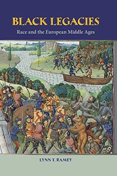 portada Black Legacies: Race and the European Middle Ages [Idioma Inglés] 
