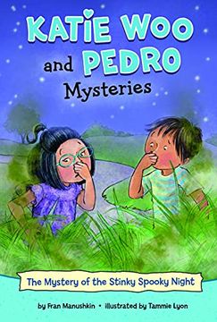 portada The Mystery of the Stinky, Spooky Night (Katie woo and Pedro Mysteries) (en Inglés)