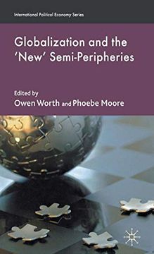 portada Globalization and the 'new' Semi-Peripheries (International Political Economy Series) (in English)