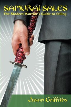 portada Samurai Sales: The Modern Warrior's Guide to Selling (in English)