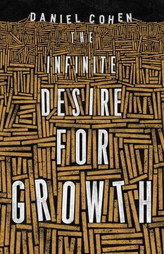 portada The Infinite Desire for Growth (en Inglés)